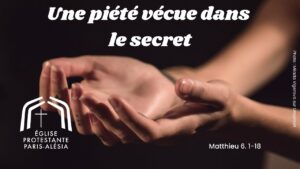 Une piété vécue dans le secret